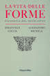 La vita delle forme di Alessandro Michele e Emanuele Coccia