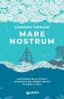 Mare Nostrum, in un diario di viaggio storie dell'Occidente