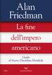 Alan Friedman, la fine dell'impero Usa e il disordine mondiale