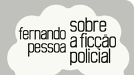 Portogallo, in libreria gli scritti di Fernando Pessoa dedicati al genere poliziesco