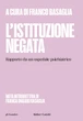 Baldini+Castoldi ripubblica quattro libri di Franco Basaglia