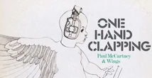 Paul McCartney & Wings,esce per la prima volta One Hand Clapping