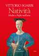 Natività, Vittorio Sgarbi racconta madre e figlio nell'arte