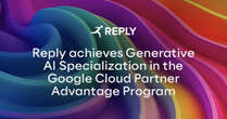 Reply ottiene la specializzazione Generative AI nel Google Cloud Partner Advantage Program