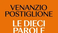 Venanzio Postiglione, l'etica riparte da dieci parole tradite
