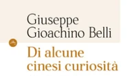 In un manoscritto di Giuseppe Gioachino Belli la sua passione per la Cina