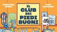 'Il club dei piedi buoni', arriva puzzle book sul mondo del calcio