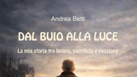 La storia dell'imprenditore Andrea Betti, dalla fame alla rinascita