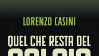 Libri: 'Quel che resta del calcio', l'analisi di Casini sul sistema italiano