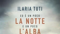 Ed è un poco la notte e un poco l'alba, il nuovo romanzo di Ilaria Tuti