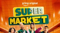 Arriva a luglio 'Super Market', la nuova serie comedy su Prime Video