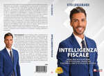 Vito Longobardi lancia il Bestseller “Intelligenza Fiscale”