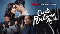 Vidio Rilis Cinta Pertama Ayah, Serial Crime Drama Penuh Emosi yang Siap Menyentuh Hati Pe...