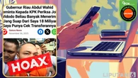 Cek Fakta: Hoaks Artikel Gubernur Riau Abdul Wahid Minta KPK Periksa Jokowi karena Terima ...