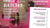 Kembali Hadir, FimelaXclusive Batch 3 Tawarkan Program Membership Eksklusif Beauty & W...