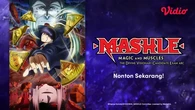 Sinopsis Anime Mashle Magic and Muscles The Divine Visionary Candidate Exam Arc, Tayang di...
