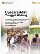 Upacara Adat Tunggul Wulung, Tradisi Bersih Desa yang Terus Dilestarikan