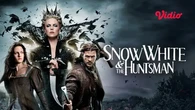 Nonton Snow White and The Huntsman di Vidio, Berkut Sinopsis Film Fiksi Hollywood Kristen ...