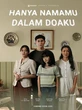 Sinopsis dan Fakta Film Hanya Namamu Dalam Doaku yang Tayang 21 Agustus 2025, Kisah Keluar...