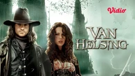 Sinopsis Film Van Helsing Tayang di Vidio, Ceritakan Petualang Pemburu Vampire