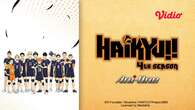 Sinopsis dan Link Streaming Seri Anime Haikyu Season 4 di Vidio: Tantangan Meraih Kemenang...