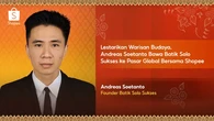 Lestarikan Warisan Budaya, Andreas Soetanto Bawa Batik Solo Sukses Go Internasional bersam...