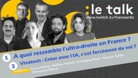 Le Talk - A quoi ressemble l'ultra-droite en France ? Vivatech : créer avec une IA, c'est forcément du vol ?