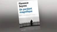 "Un perdant magnifique" de Florence Seyvos, 51e prix du Livre Inter