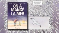 "On a mangé la mer", une enquête passionnante et nécessaire en BD sur la crise de la pêche en France