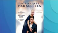 Culture : "Nos années parallèles", une ode à la vie née d'une histoire vraie