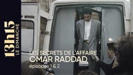 "13h15 le dimanche". Les secrets de l’affaire Omar Raddad > Episodes 1 & 2