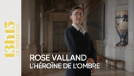 "13h15 le dimanche". Rose Valland, l'héroïne de l'ombre / Episode 2
