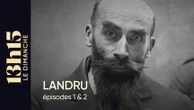 "13h15 le dimanche". Landru > Episodes 1 & 2