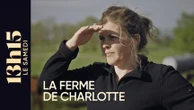 "13h15 le samedi". La ferme de Charlotte