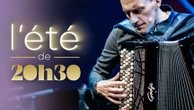 "L'été de 20h30 le vendredi". Félicien Brut et son accordéon