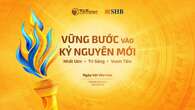 Siêu sự kiện ngày hội văn hóa SHB & T&T Group - Dấu ấn vững bước vào kỷ nguyên mới