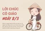 Lời chúc Ngày Quốc tế Phụ nữ 8/3 dành cho cô giáo