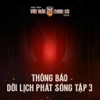 Tạm hoãn phát sóng Anh Trai Vượt Ngàn Chông Gai