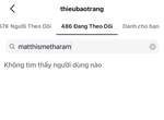 Chị gái Thiều Bảo Trâm thẳng tay bỏ theo dõi Matthis, hot boy 2k4 đáp trả cực gắt