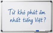 Đây là một trong những từ khó đọc nhất tiếng Việt, đến người Việt đôi khi còn phát âm sai
