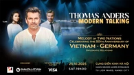 Thomas Anders (Modern Talking) hội ngộ khán giả Việt Nam ngày 25/10/2025 tại Cung điền kinh Hà Nội