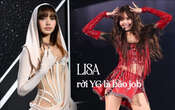 Lisa rời vòng tay YG là... bão job!