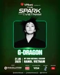“Cú nổ lớn” của thị trường concert Việt: G-Dragon phủ sóng MXH đến đời thực, K-Star Spark dẫn dắt hiện tượng văn hóa mới