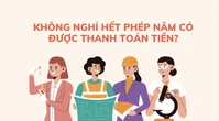 Không nghỉ hết phép năm có được thanh toán tiền?