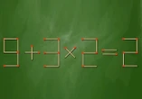 Di chuyển 1 que diêm để phép tính 9 + 3 x 2 = 2 từ sai thành đúng