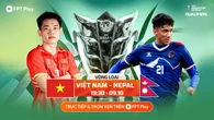 Xem trực tiếp bóng đá Việt Nam đấu với Nepal, vòng loại Asian Cup trên kênh nào?