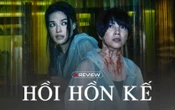 Hồi Hồn Kế: Phim 18 + hiếm hoi khiến khán giả vừa rùng mình vừa rơi nước mắt