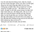 "Con thông minh, khá giỏi, chưa lúc nào tôi nghĩ con lại như thế" - Chia sẻ của bà mẹ Hà Nội khiến ai đọc cũng khuyên chị nên tỉnh táo lên