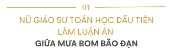 3 nữ Giáo sư toán học "quý hơn vàng ròng" của Việt Nam: 35 năm lịch sử mới lặp lại, đủ để thấy hành trình dài vượt ngàn chông gai