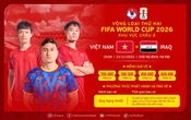 Cách mua và nhận vé xem trận tuyển Việt Nam và Iraq ở vòng loại World Cup 2026 trên sân Mỹ Đình